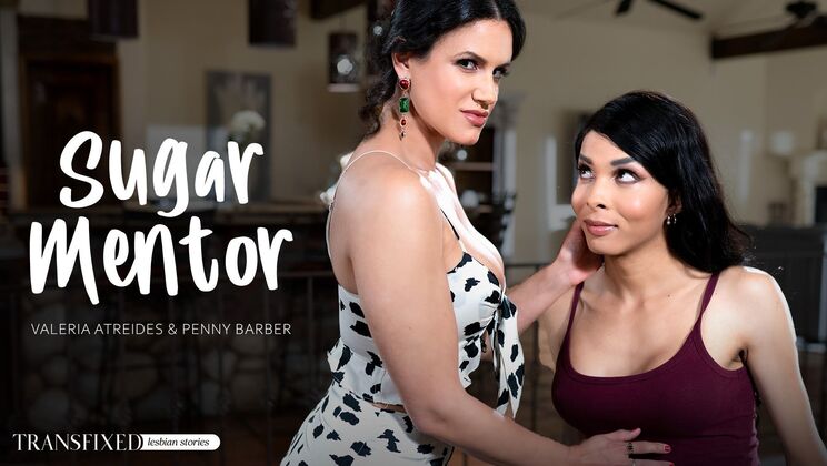 [Transfixed] - Sugar Mentor's Big Tits - Penny Barber - Valeria Atreides