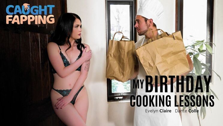 [CaughtFapping] - Pussy Licking and Cum on Pussy: A Birthday - Evelyn Claire - Dante Colle