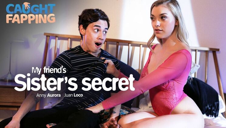 [CaughtFapping] - Sister's Secret Sex Session - Anny Aurora - Juan Loco