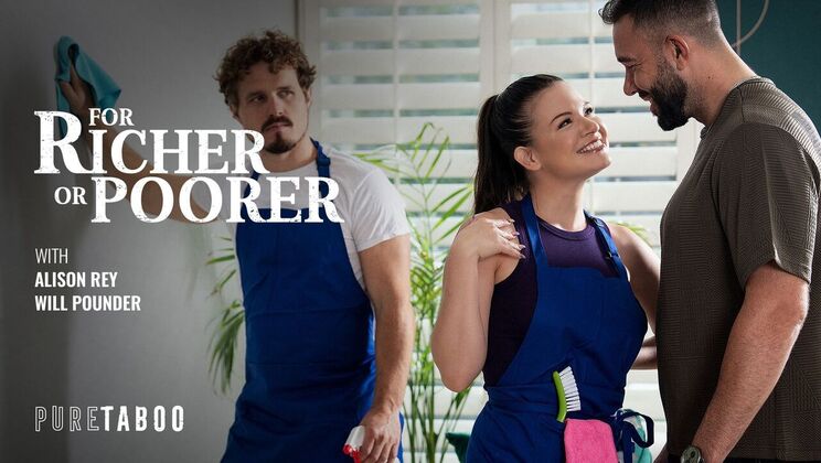 [PureTaboo] - Poorer Man, Richer Sex - Alison Rey - Will Pounder
