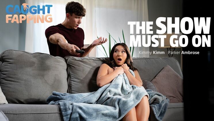 [CaughtFapping] - The Show Continues with Interracial Action - Kimmy Kimm - Parker Ambrose