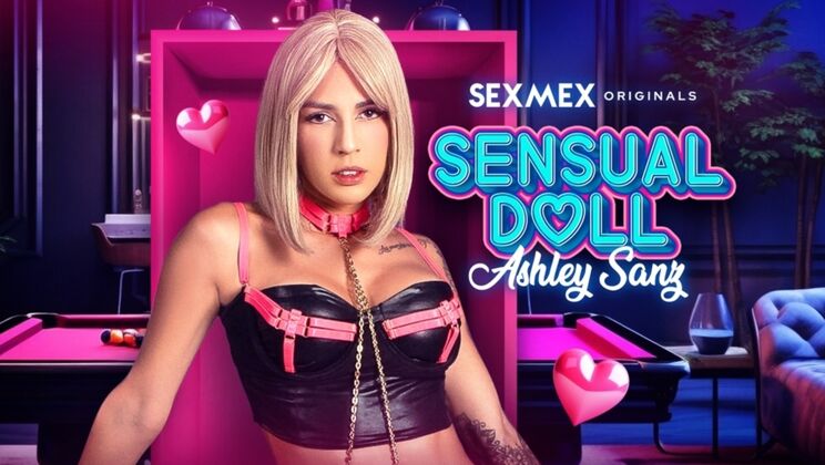 [SEXMEX] - Ashley Sanz - Blowjob & Fuck from a Sensual Doll - ASHLEY SANZ