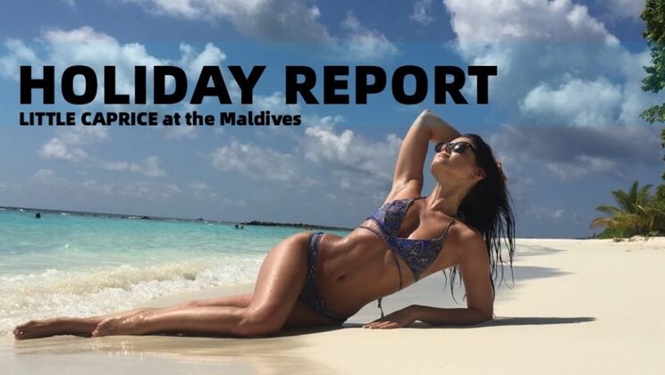 [PornLifestyle] - LittleCaprice's Maldives Adventure - Marcello Bravo - LittleCaprice