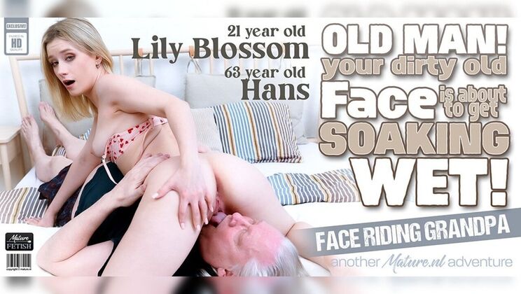 [Mature.nl] - Teen Loves Older Men – Lily Blossom Dominates German Grandpa - Hans - Lily Blossom