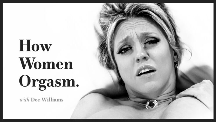 [AdultTimePilots] - How Women Orgasm Featuring Dee Williams Blonde MILF - Dee Williams