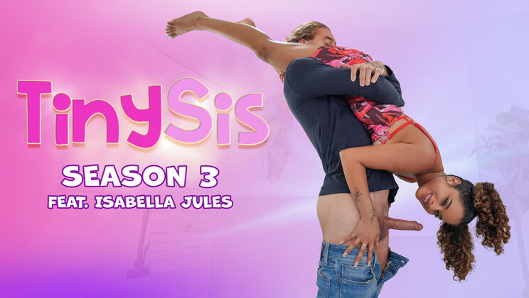[TinySis] - Isabella Jules' Glow Up: From Teasing to Taking Stepbrother's Load - Isabella Jules - Giovanni Hollywood