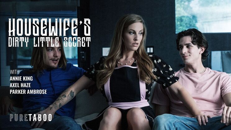 [PureTaboo] - Housewife's Taboo Secret: Swallowing Two Loads - Parker Ambrose - Annie King - Axel Haze