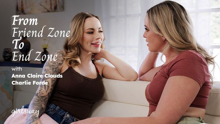 [Girlsway] - Charlie and Anna: A Lesbian Date With Fingering and Gaping - Charlie Forde - Anna Claire Clouds